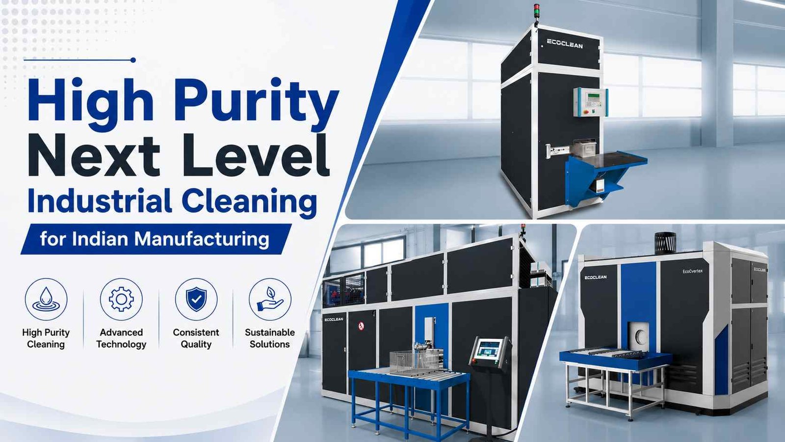 High Purity Next Level Industrial Cleaning for Indian Manufacturing - Ecoclean India