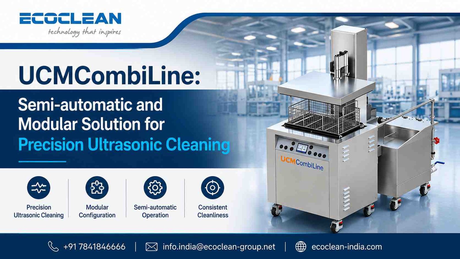 UCMCombiLine Semi-automatic and Modular Solution for Precision Ultrasonic Cleaning - Ecoclean India